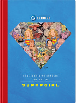 FROM COMICS TO SCREEN THE ART OF SUPERGIRL HARDCOVER