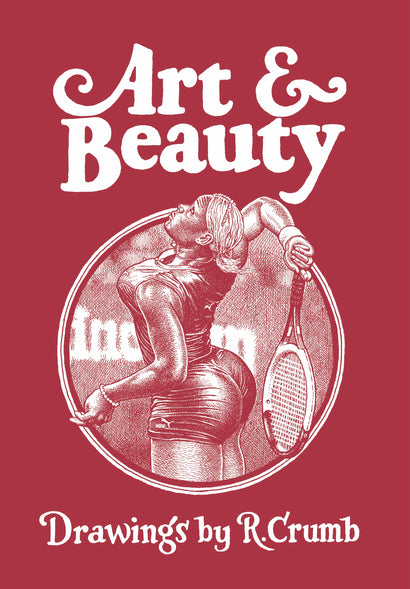 ART & BEAUTY HARDCOVER DRAWINGS BY R CRUMB