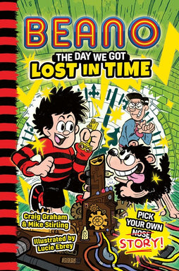 BEANO FICTION PICK YOUR OWN STORY TRADE PAPERBACK VOL 03 THE DAY WE GOT LOST IN TIME