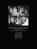 HARD DAYS NIGHT HOTEL HARDCOVER THE INSIDE STORY BY SHANNON MACDONALD AND BILL HECKLE