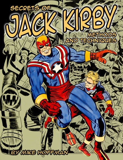 SECRETS OF JACK KIRBY TRADE PAPERBACK METHODS & TECHNIQUES