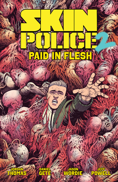SKIN POLICE TRADE PAPERBACK VOL 02 PAID IN FLESH