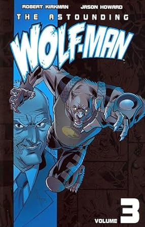 ASTOUNDING WOLF MAN TRADE PAPERBACK VOL 03