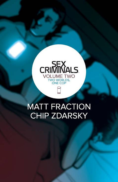 SEX CRIMINALS TRADE PAPERBACK VOL 02 TWO WORLDS ONE COP