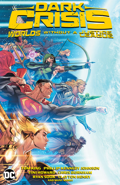DARK CRISIS WORLDS WITHOUT A JUSTICE LEAGUE HARDCOVER