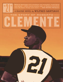 21 THE STORY OF ROBERTO CLEMENTE TRADE PAPERBACK 
