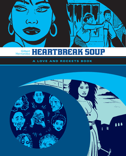 HEARTBREAK SOUP TRADE PAPERBACK A LOVE AND ROCKETS BOOK