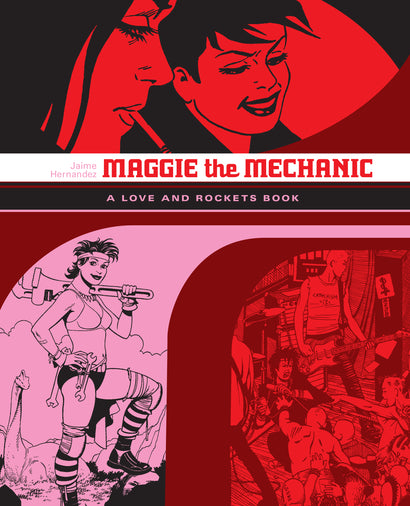 MAGGIE THE MECHANIC TRADE PAPERBACK A LOVE AND ROCKETS BOOK