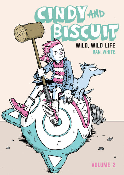 CINDY AND BISCUIT TRADE PAPERBACK VOL 02 WILD WILD LIFE