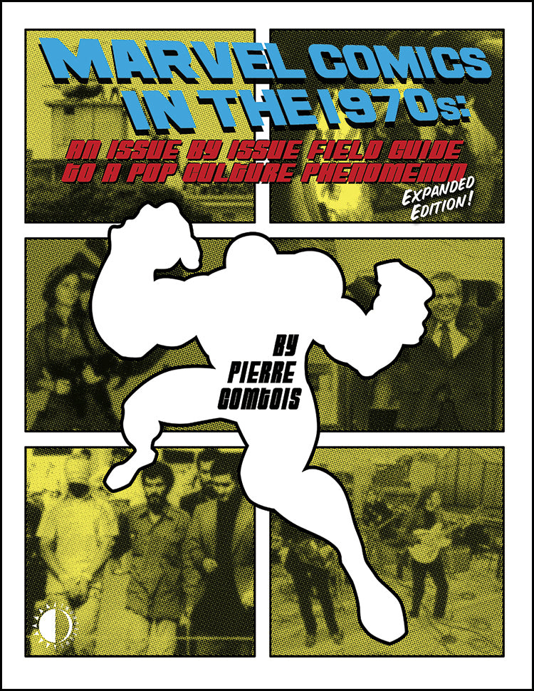 MARVEL COMICS IN THE 1970S TRADE PAPERBACK EXPANDED EDITION 