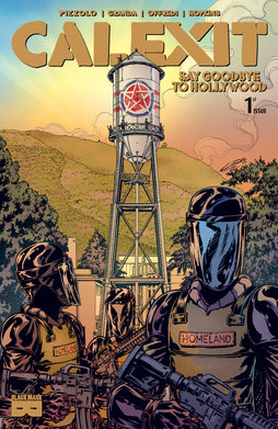 CALEXIT SAY GOODBYE TO HOLLYWOOD #1 COVER A C GRANDA BURBANK