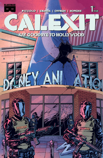 CALEXIT SAY GOODBYE TO HOLLYWOOD #1 COVER B C GRANDA GLENDALE VARIANT