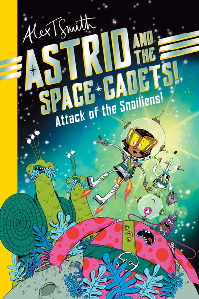 ASTRID AND THE SPACE CADETS ATTACK OF THE SNALIENS TRADE PAPERBACK