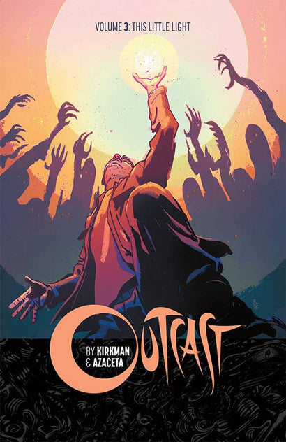 OUTCAST BY KIRKMAN & AZACETA TRADE PAPERBACK VOL 03 