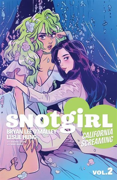 SNOTGIRL TRADE PAPERBACK VOL 02 CALIFORNIA SCREAMING
