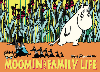 MOOMIN AND FAMILY LIFE TRADE PAPERBACK