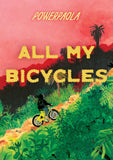 ALL MY BICYCLES TRADE PAPERBACK