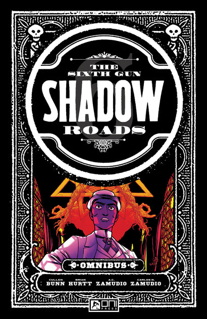 SIXTH GUN SHADOW ROADS OMNIBUS TRADE PAPERBACK