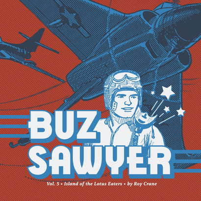 BUZ SAWYER HARDCOVER VOL 05 ISLAND OF THE LOTUS EATERS 