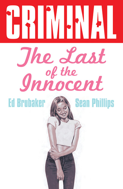 CRIMINAL TRADE PAPERBACK VOL 06 THE LAST OF THE INNOCENT NEW PRINTING 