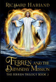 FERREN AND THE DOOMSDAY MISSION TRADE PAPERBACK THE FERREN TRILOGY BOOK 02