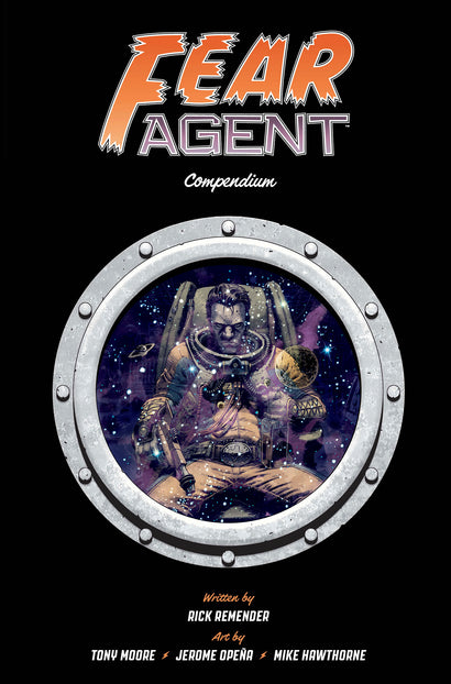 FEAR AGENT COMPENDIUM TP