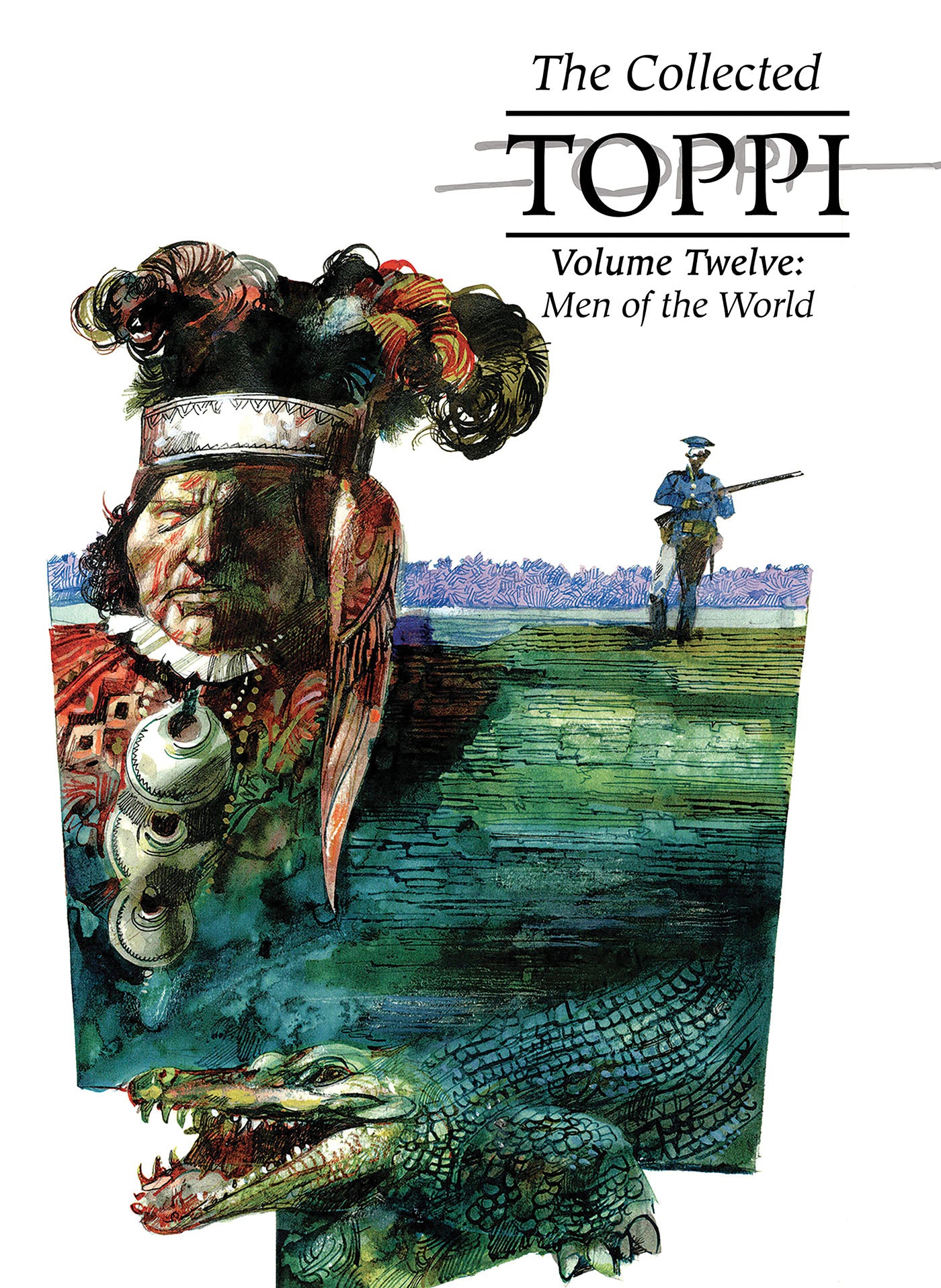 COLLECTED TOPPI HARDCOVER VOL 12 MEN OF THE WORLD