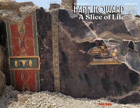 HANK HOWARD PIZZA DETECTIVE A SLICE OF LIFE #1 COVER B FIRST KNOWN PIZZA ARTIST OLD MASTERS VARIANT