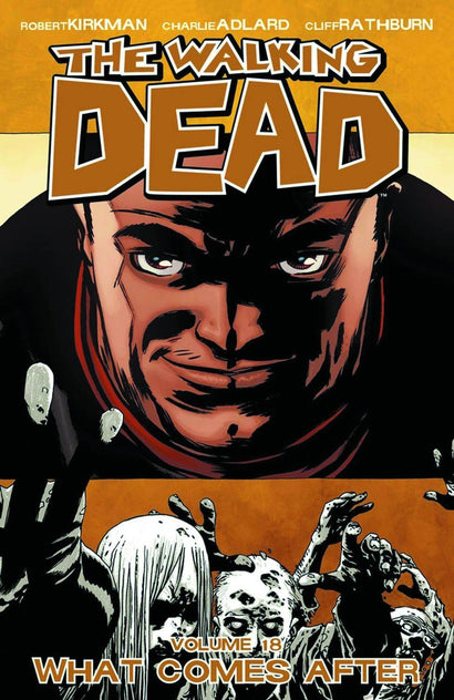 WALKING DEAD TRADE PAPERBACK VOL 18 WHAT COMES AFTER