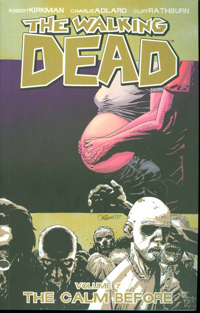 WALKING DEAD TRADE PAPERBACK VOL 07 THE CALM BEFORE (NEW PTG) 