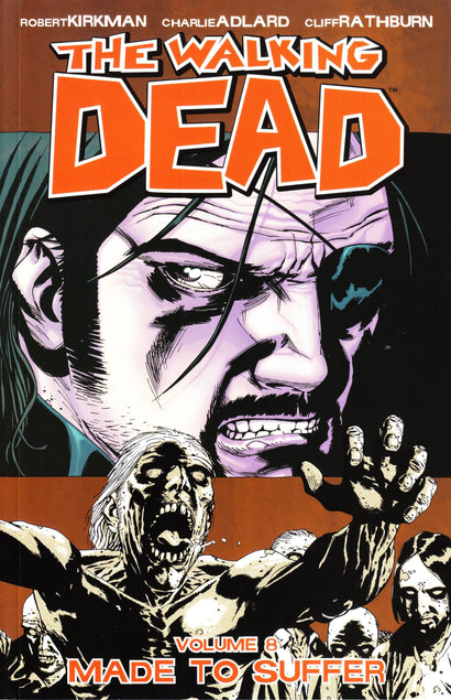 WALKING DEAD TRADE PAPERBACK VOL 08 MADE TO SUFFER (NEW PTG) 