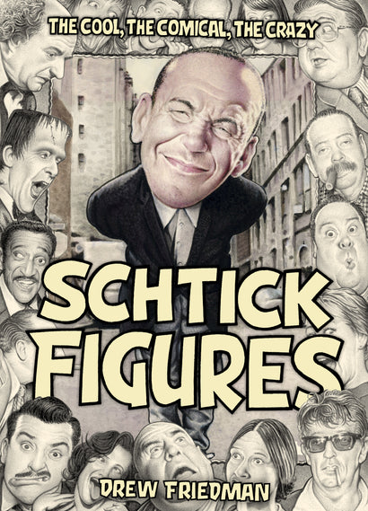 SCHTICK FIGURES HARDCOVER THE COOL THE COMICAL THE CRAZY