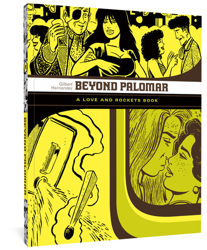 BEYOND PALOMAR TRADE PAPERBACK A LOVE AND ROCKETS BOOK