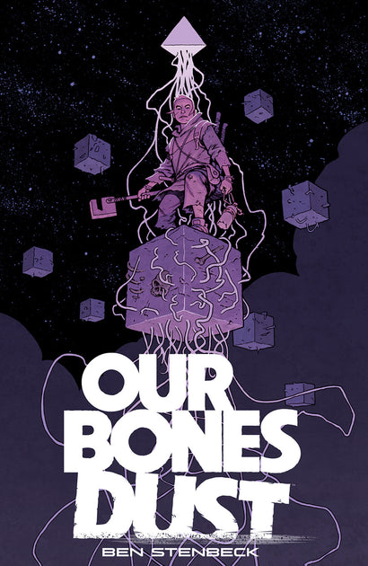 OUR BONES DUST TRADE PAPERBACK