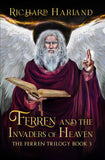 FERREN AND THE INVADERS OF HEAVEN TRADE PAPERBACK THE FERREN TRILOGY BOOK 03
