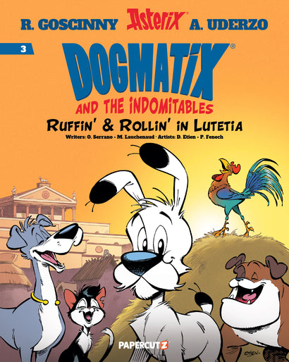 DOGMATIX & THE INDOMITABLES HARDCOVER VOL 03 RUFFIN & ROLLIN IN LUTETIA