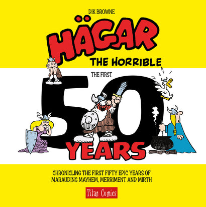 HAGAR THE HORRIBLE THE FIRST 50 YEARS HARDCOVER