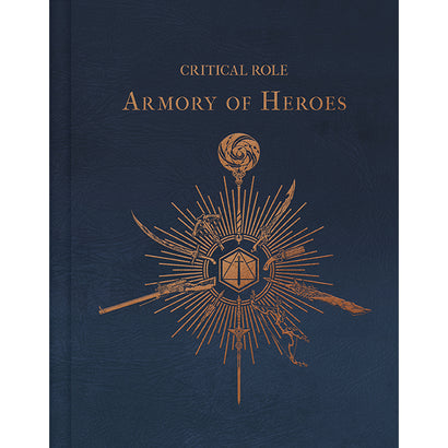 CRITICAL ROLE HARDCOVER THE ARMORY OF HEROES