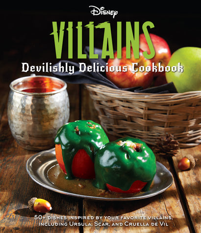 DISNEY VILLAINS DEVILISHLY DELICIOUS COOKBOOK HARDCOVER