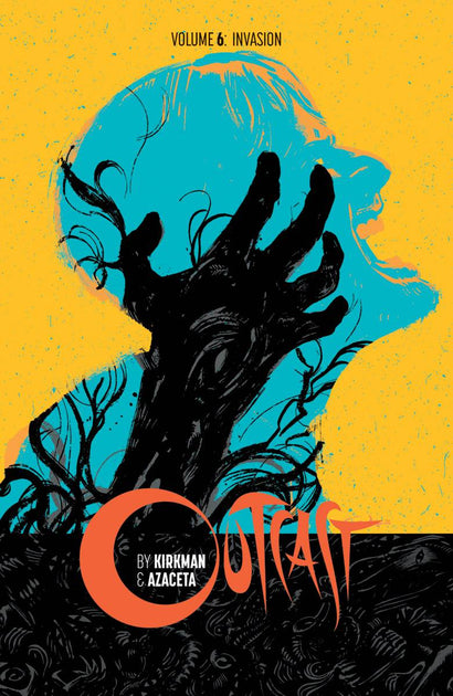 OUTCAST BY KIRKMAN & AZACETA TRADE PAPERBACK VOL 06 