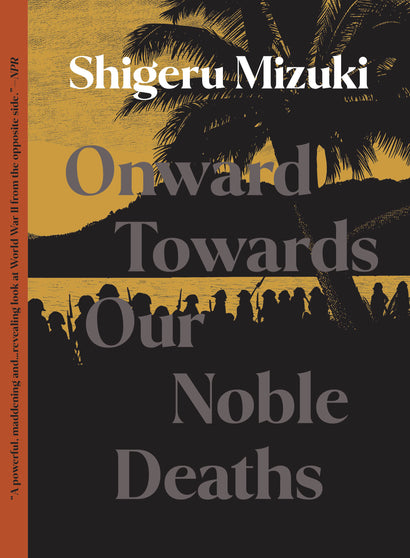 ONWARD TOWARDS OUR NOBLE DEATHS TRADE PAPERBACK 