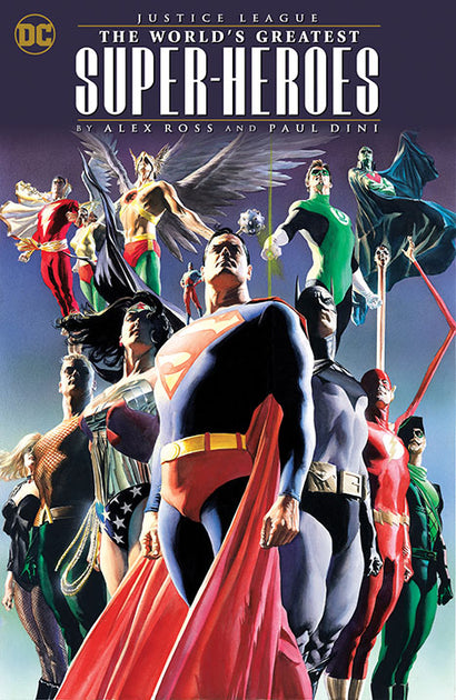 JUSTICE LEAGUE THE WORLDS GREATEST SUPERHEROES BY ALEX ROSS & PAUL DINI TRADE PAPERBACK (2024 EDITION)