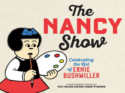 NANCY SHOW TRADE PAPERBACK CELEBRATING THE ART OF ERNIE BUSHMILLER 