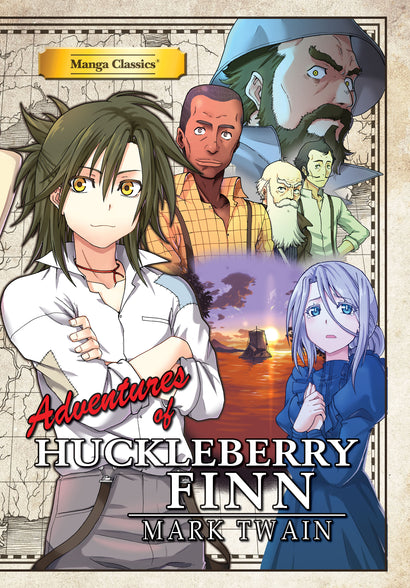 MANGA CLASSICS ADVENTURES OF HUCKLEBERRY FINN TRADE PAPERBACK