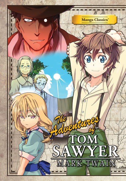 MANGA CLASSICS ADVENTURES OF TOM SAWYER TRADE PAPERBACK