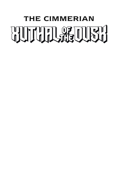 CIMMERIAN XUTHAL OF THE DUSK #1 CVR C BLANK SKETCH VAR