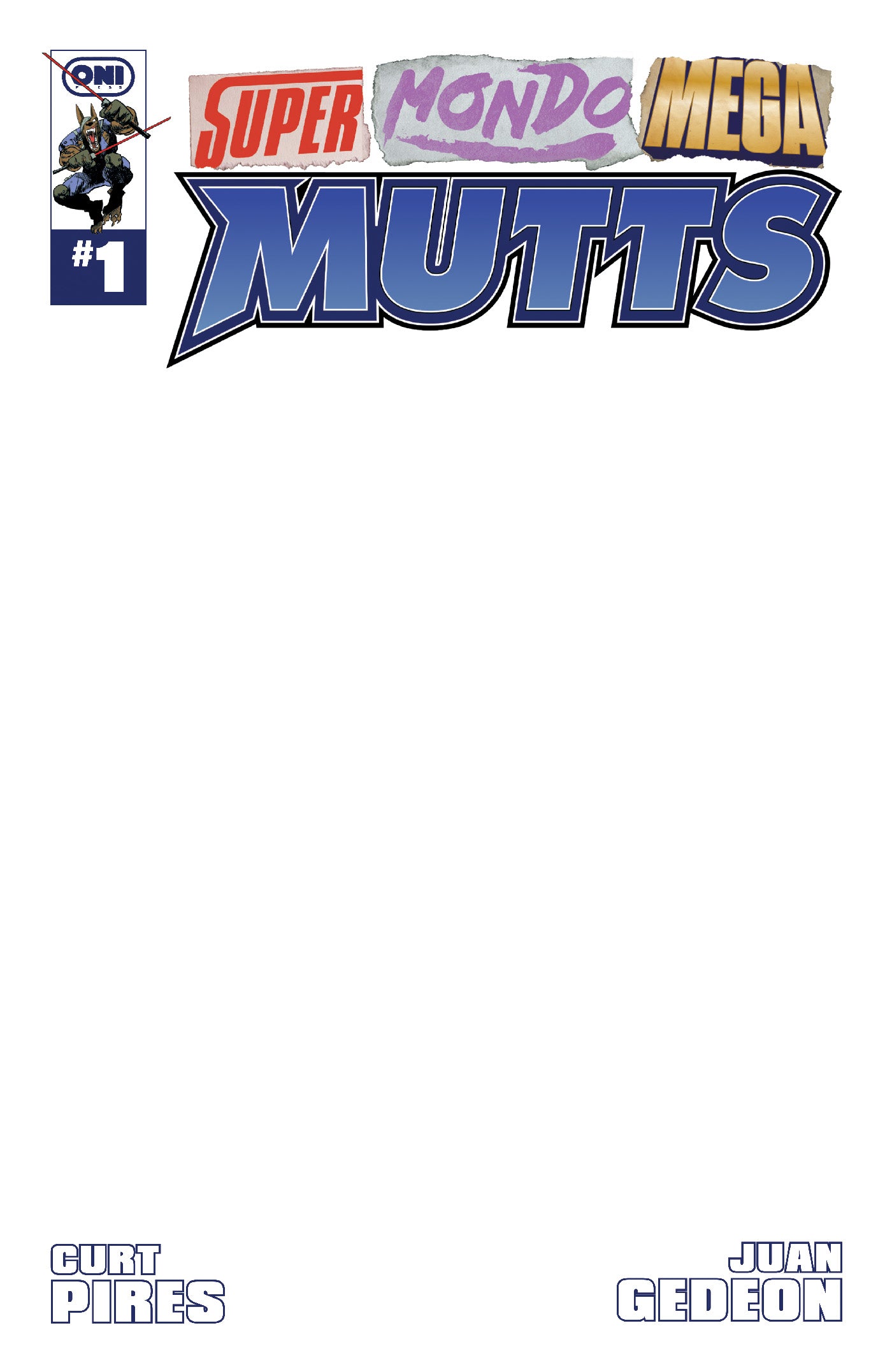 SUPER MONDO MEGA MUTTS #1 CVR E BLANK SKETCH VAR
