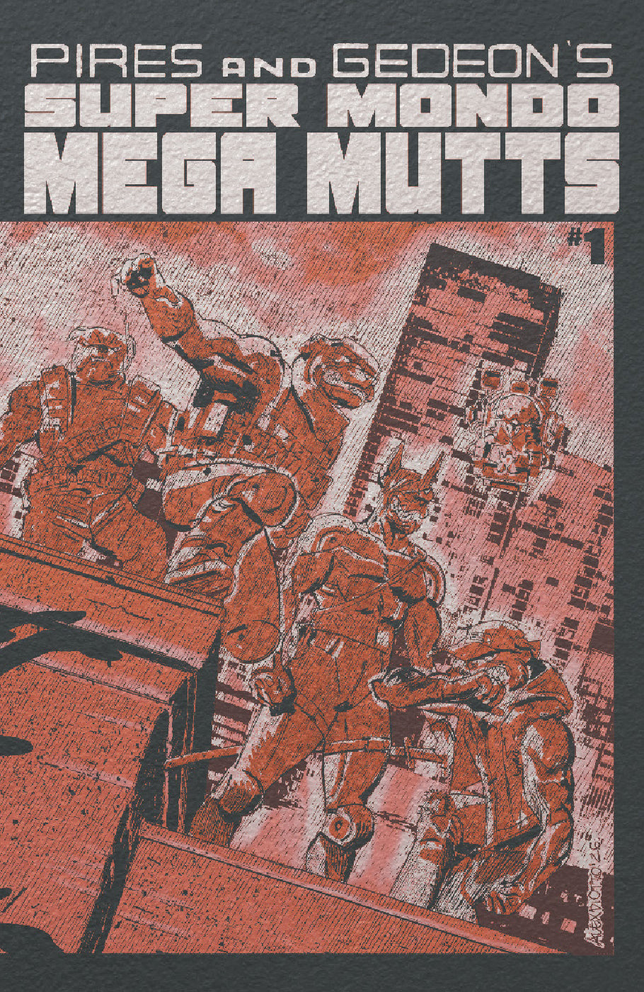 SUPER MONDO MEGA MUTTS #1 CVR F ALEX DIOTTO FOIL VAR