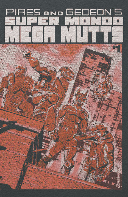 SUPER MONDO MEGA MUTTS #1 CVR F ALEX DIOTTO FOIL VAR