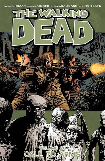 WALKING DEAD TRADE PAPERBACK VOL 26 CALL TO ARMS